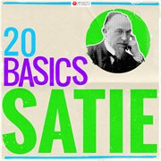 20 basics: satie (20 classical masterpieces). 20 Classical Masterpieces cover image