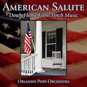 American salute: down home front porch music cover image