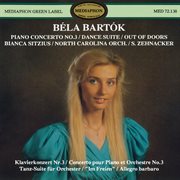 Bľa bartok: piano concerto no. 3, dance suite & out of doors cover image