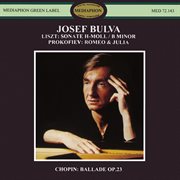 Liszt: sonata in b minor, s. 178 - prokofiev: romeo & juliet, op. 75 - chopin: ballade no. 1, op. 23 cover image