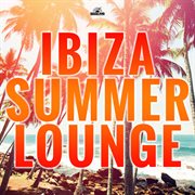 Ibiza summer lounge cover image