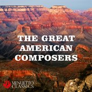 The great american composers cover image