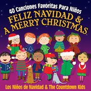 Feliz navidad & a merry christmas - 40 canciones favoritas cover image