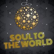 Soul to the world cover image