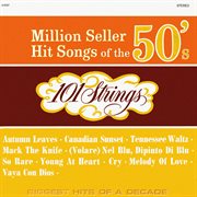 Million seller hit songs of the 50s (remastered from the original master tapes). Remastered from the Original Master Tapes cover image