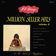 101 strings play million seller hits, vol. 4 (remastered from the original master tapes). Remastered from the Original Master Tapes cover image