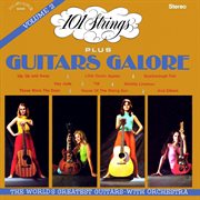 101 strings plus guitars galore, vol. 2 (remastered from the original master tapes). Remastered from the Original Master Tapes cover image