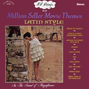 101 strings play million seller movie themes latin style (remastered from the original master tapes). Remastered from the Original Master Tapes cover image