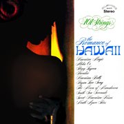 The romance of hawaii (remastered from the original master tapes). Remastered from the Original Master Tapes cover image