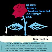 Blues from a broken hearted country gal (remastered from the original master tapes). Remastered from the Original Master Tapes cover image