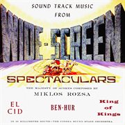 Sound track music from wide-screen spectaculars (remastered from the original master tapes). Remastered from the Original Master Tapes cover image