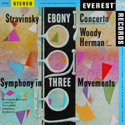 Stravinsky: ebony concerto & symphony in 3 movements (transferred from the original everest records cover image