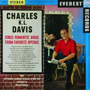 Charles K.L. Davis sings romantic arias from favorite operas cover image