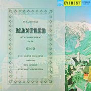 Tchaikovsky: manfred symphony (transferred from the original everest records master tapes) cover image