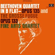 Beethoven: string quartet no. 16, op. 135 & grosse fugue, op. 133 (digitally remastered from the cover image