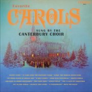 Favorite carols sung by the canterbury choir (2017 - remaster) cover image