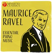 Maurice ravel - essential piano music cover image
