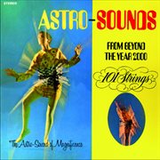 Astro sounds - from beyond the year 2000 (remastered from the original alshire tapes). Remastered from the Original Alshire Tapes cover image