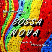 Bossa nova - brazilian jazz (remastered from the original somerset tapes). Remastered from the Original Somerset Tapes cover image