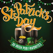 St. patrick's day - 30 irish pub favorites cover image