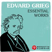 Edvard grieg : essential works cover image