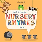The all time favorite nursery rhymes collection cover image