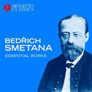 Bedrich smetana: essential works cover image