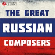 The great russian composers cover image