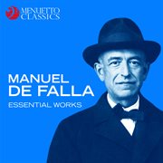 Manuel de falla: essential works cover image