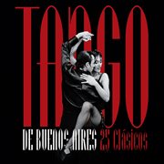Tango de buenos aires: 25 cls̀icos cover image