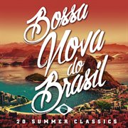 Bossa nova do brasil: 20 hot summer classics cover image