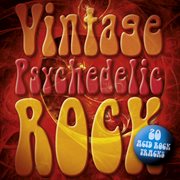 Vintage psychedelic rock: 20 acid rock classics cover image
