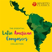 The essential latin american composers collection cover image