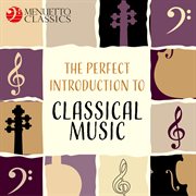 The perfect introduction to classical music cover image