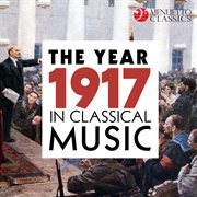 The year 1917 in classical music cover image