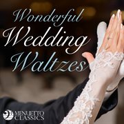 Wonderful wedding waltzes cover image