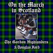 On the march in scotland cover image
