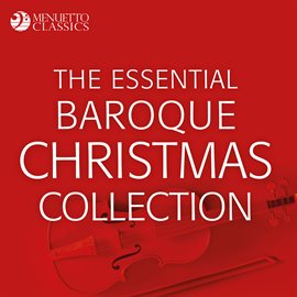 Cover image for The Essential Baroque Christmas Collection