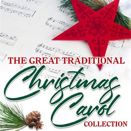 Cover image for The Great Traditional Christmas Carol Collection