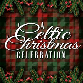 Cover image for A Celtic Christmas Celebration