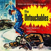 Songs and sounds from the era of the untouchables (remastered from the original somerset tapes) cover image