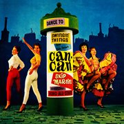 Swingin' things from can-can (remastered from the original somerset tapes) cover image