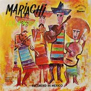Mariachi (remastered from the original alshire tapes) cover image