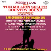 Johnny doe sings the million seller country sound made famous by johnny cash (2021 remaster from cover image