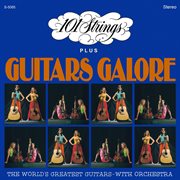 101 strings plus guitars galore, vol. 1 (2021 remaster from the original alshire tapes) cover image