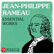 Jean-philippe rameau: essential works cover image