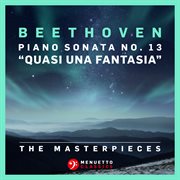 The masterpieces, beethoven: piano sonata no. 13 in e-flat major, op. 27, no. 1 "quasi una fanta cover image