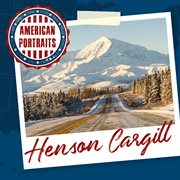 American portraits: henson cargill cover image