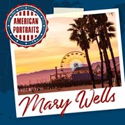 American portraits: mary wells cover image