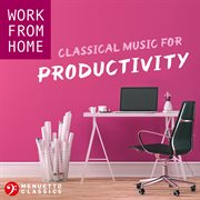Work from home: classical music for productivity cover image